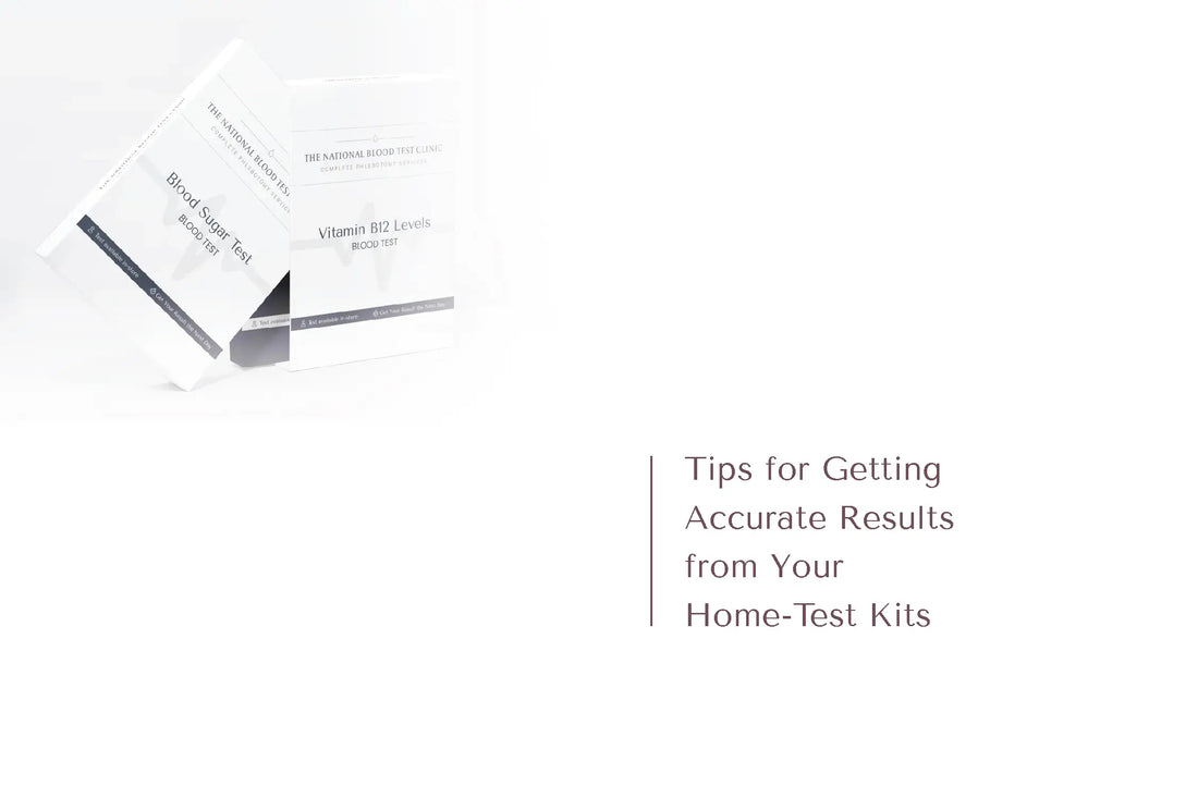 10 Tips for Getting Accurate Results from Your Home-Test Kits