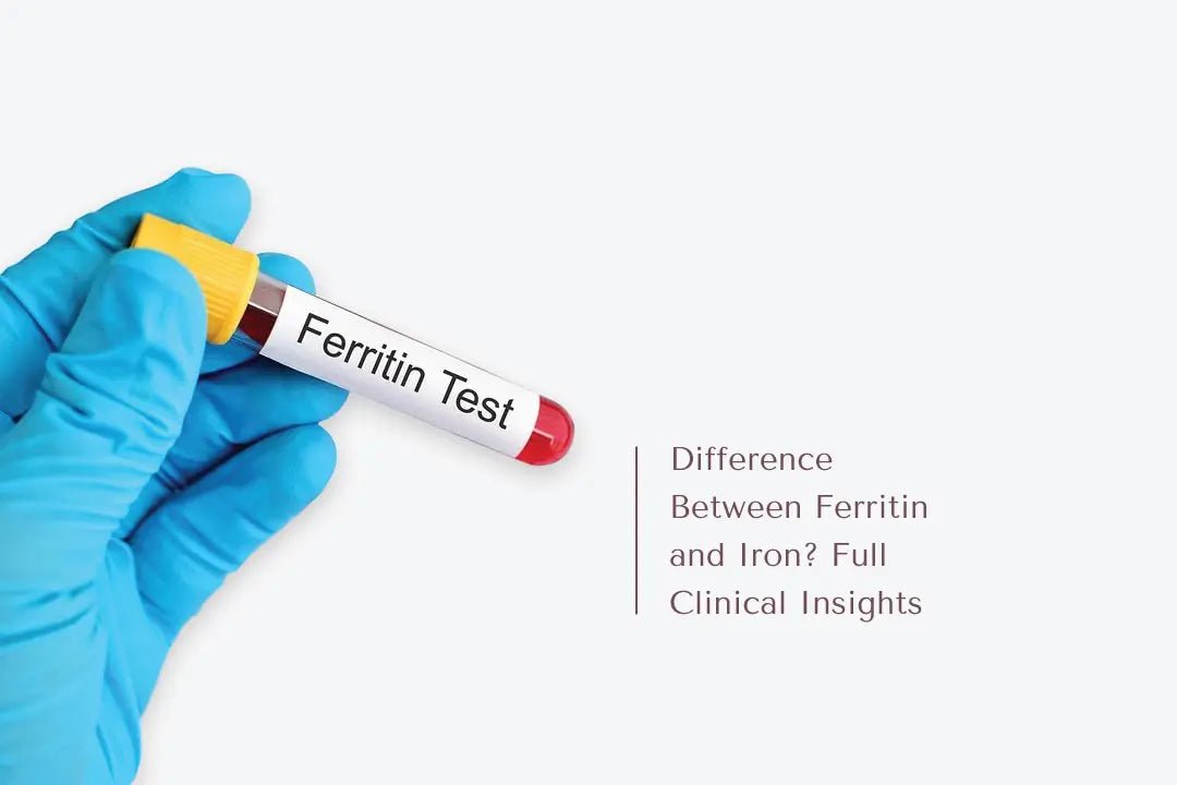 Difference Between Ferritin and Iron? Full Clinical Insights - The National Blood Test Clinic
