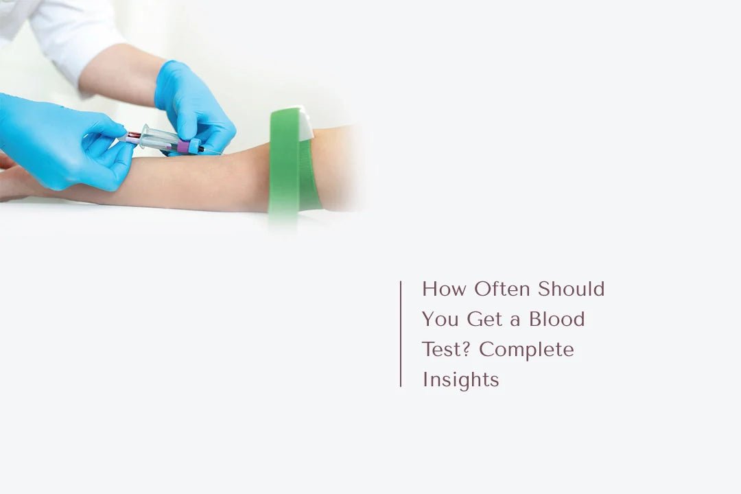 How Often Should You Get a Blood Test? Complete Insights - The National Blood Test Clinic
