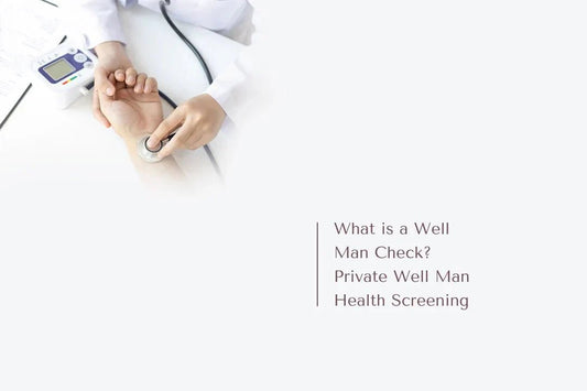 What is a Well Man Check? | Private Well Man Health Screening - The National Blood Test Clinic